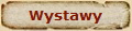 Wystawy